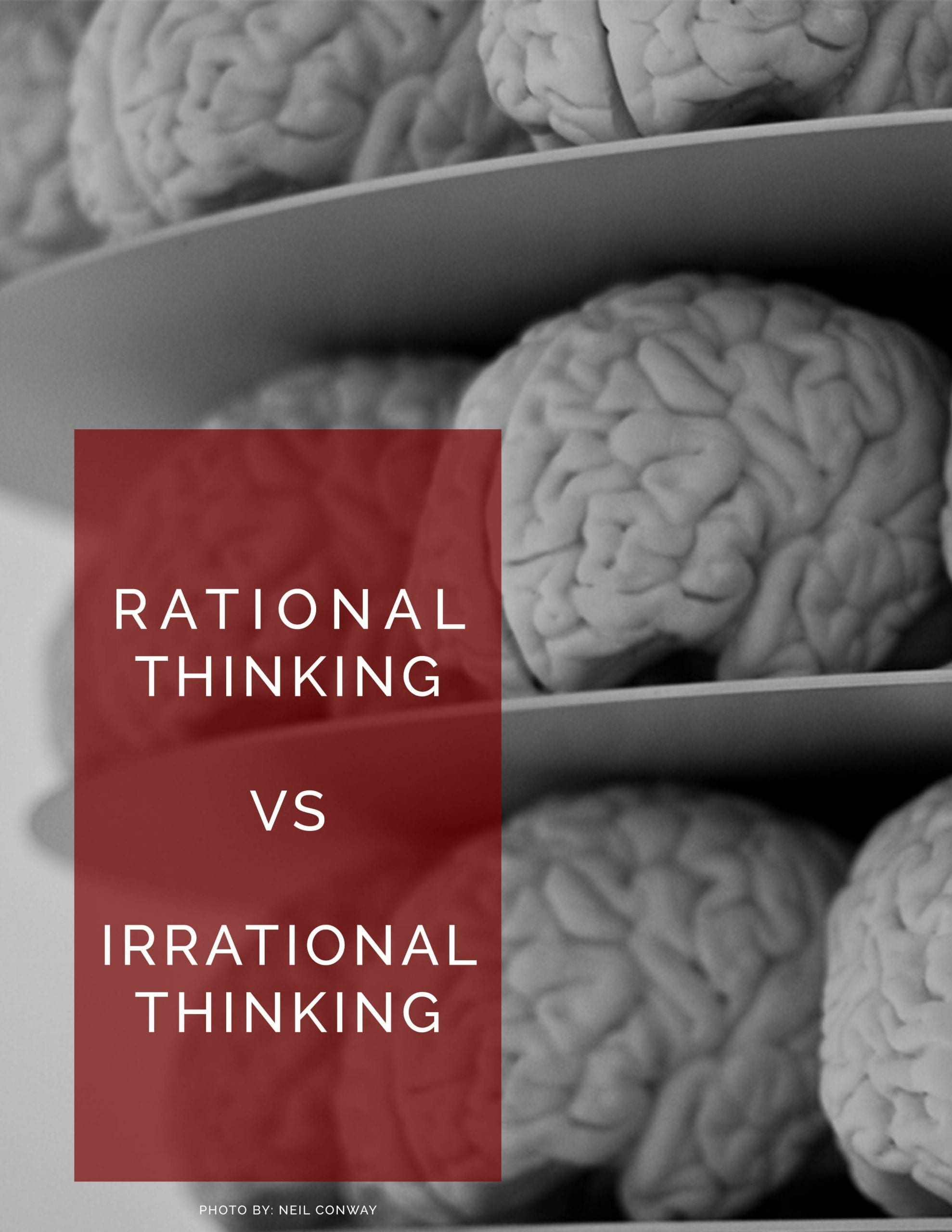 Rational Thinking vs Irrational Thinking Rational Thinking vs Irrational Thinking