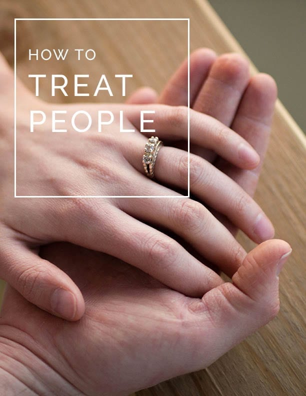 How To Treat People How To Treat People