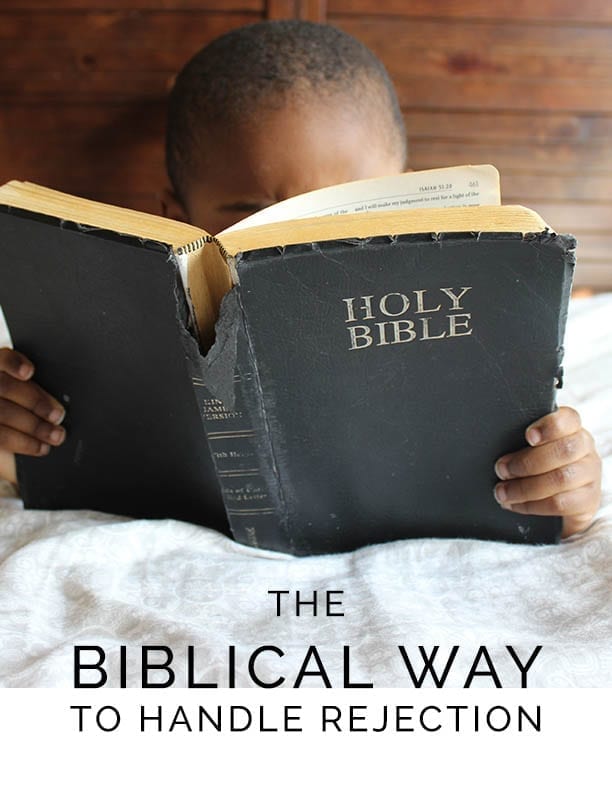 The Biblical Way to Handle to Rejection The Biblical Way to Handle to Rejection
