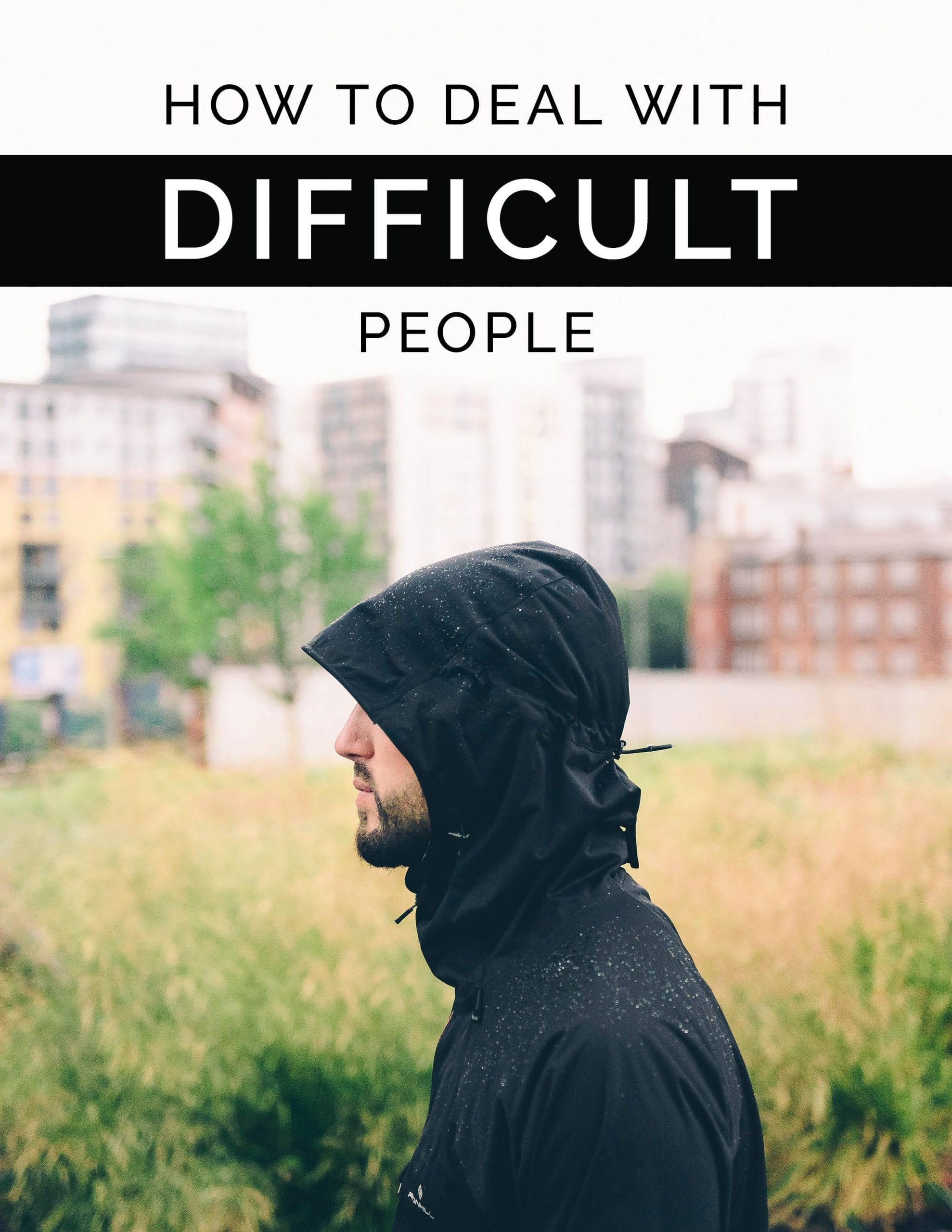 How To Deal With Difficult People How To Deal With Difficult People
