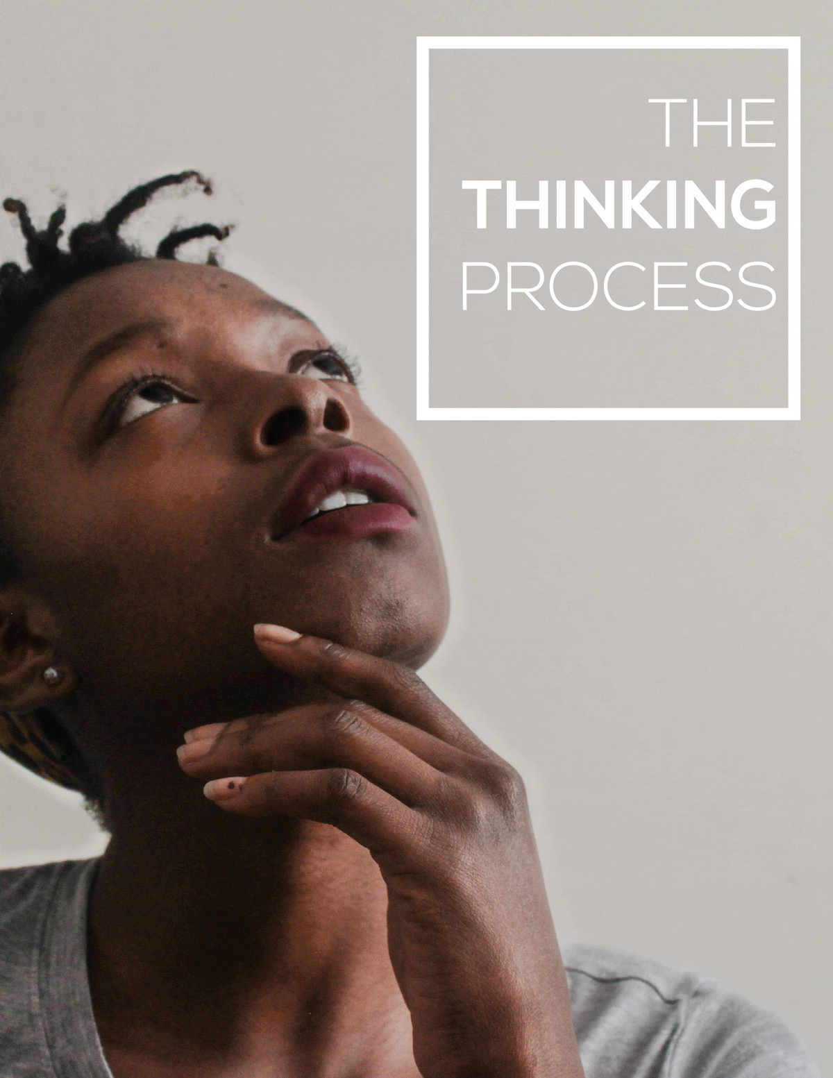 The Thinking Process The Thinking Process